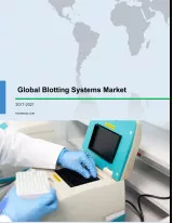 Global Blotting Systems Market 2017-2021